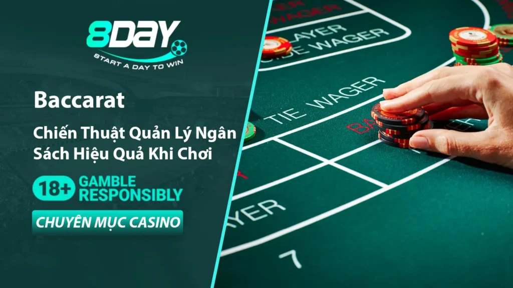 Chiến thuật chơi Baccarat hiệu quả