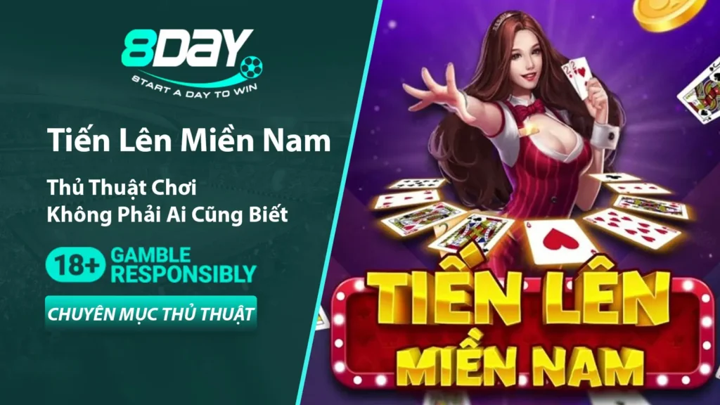 Thủ thuật hay chơi tiến lên miền nam